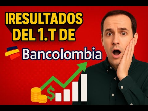 Como le fue al Grupo Bancolombia / pronto Cibest 1T 2025