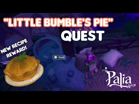 &quot;Little Bumble&#039;s Pie&quot; Quest | Palia