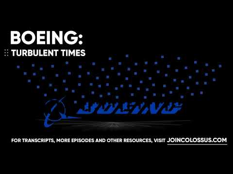 Boeing: Turbulent Times - [Business Breakdowns, EP.129]