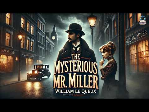 The Mysterious Mr. Miller 🕵️‍♂️💀 | A Suspenseful Tale of Secrets and Intrigue