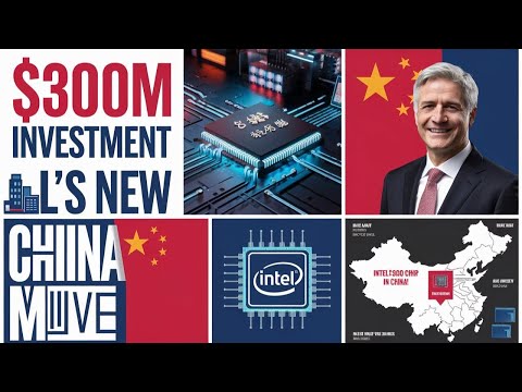 Intel’s Bold Move: $300 Million Investment in Chinese Chip Facility#ChinaTech #Semiconductors