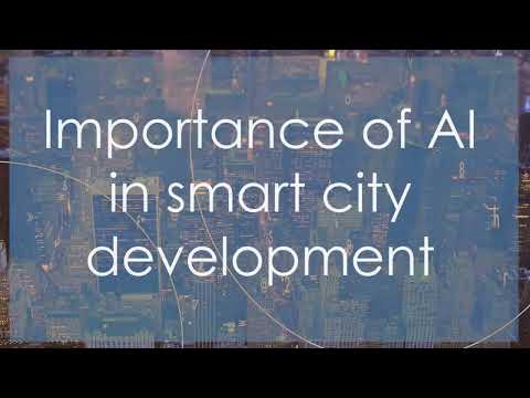 The Role of AI in Smart Cities