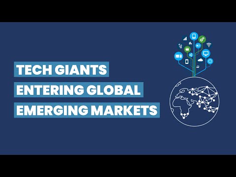 Tech Giants Entering Emerging Markets