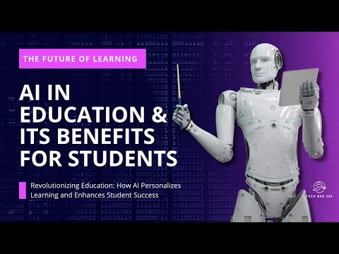 The Future of Learning: AI in Education and its Benefits for Students | TechBee365