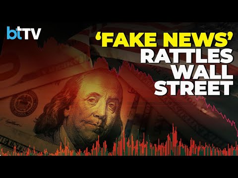 Fake News Causes $5 Trillion Market Whiplash In 15 Minutes!