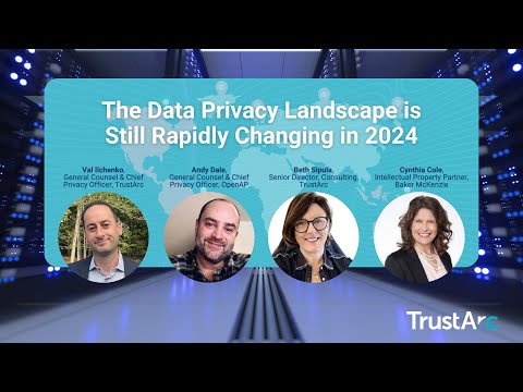 The Data Privacy Landscape is Still Rapidly Changing in 2024