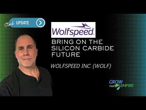 Wolfspeed Inc. (WOLF)⚡🔋Bring on the Silicon Carbide Future #millionaire #stocks #siliconcarbide